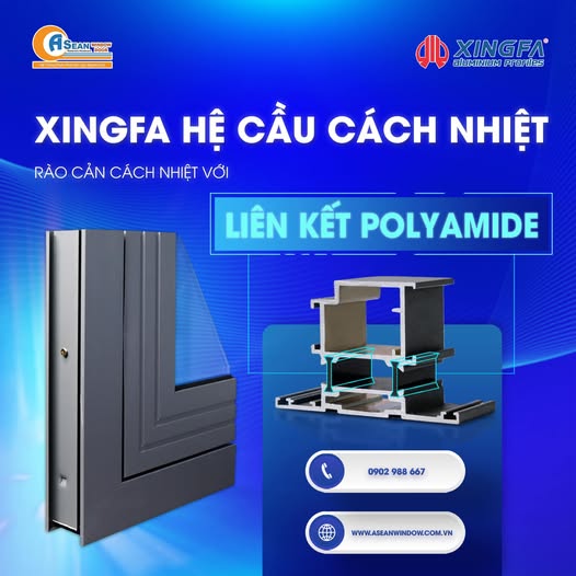Nhôm Xingfa hệ cầu cách nhiệt